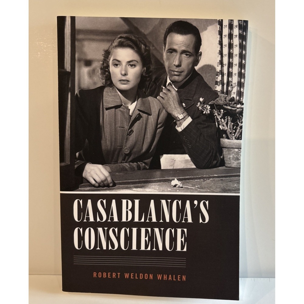 Signed Casablanca's Conscience by Robert Weldon Whalen PB